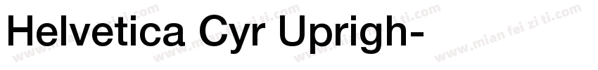 Helvetica Cyr Uprigh字体转换